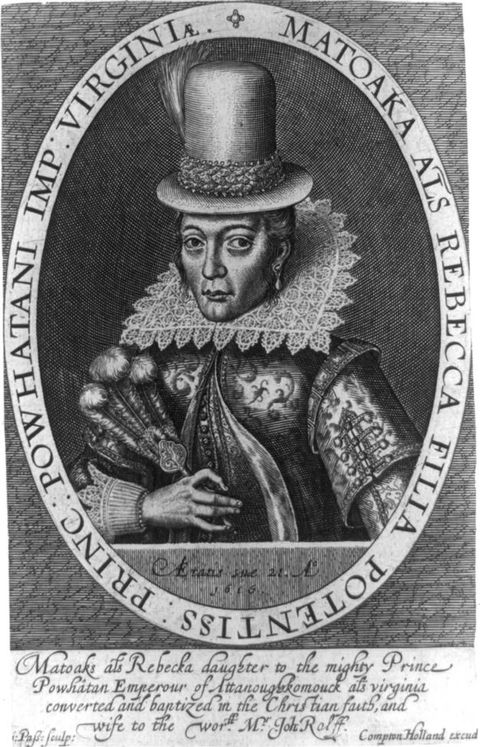 Print. A woman wearing a lavish dress, a stiff lace collar, and a tall hat with a feather is shown from the waist up in an oval frame. She holds a feather fan in one hand. Text around the oval frame reads, \“Matoaka Als Rebecca Filia Potentiss: Princ: Powhatani Imp: Virginiæ\” More text is below.